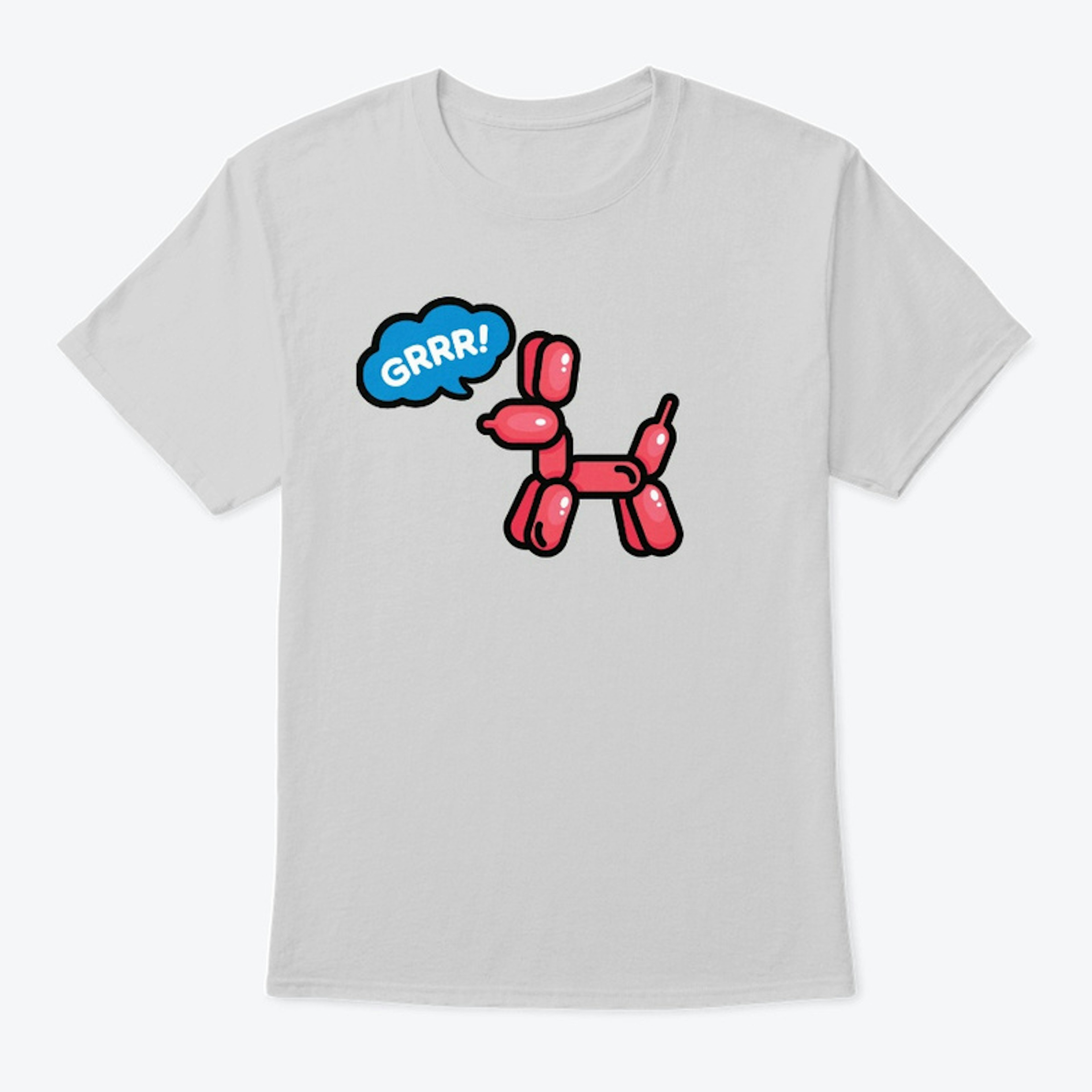 Balloon Dog - GRRR! T Shirt